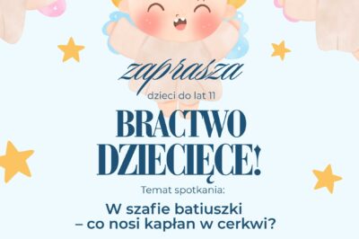Pierwsze spotkanie Bractwa Dziecięcego – zapraszamy!