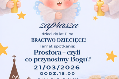 Zaproszenie – Bractwo Dziecięce o prosforach