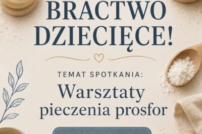 Zaproszenie na kolejne spotkanie Bractwa Dziecięcego